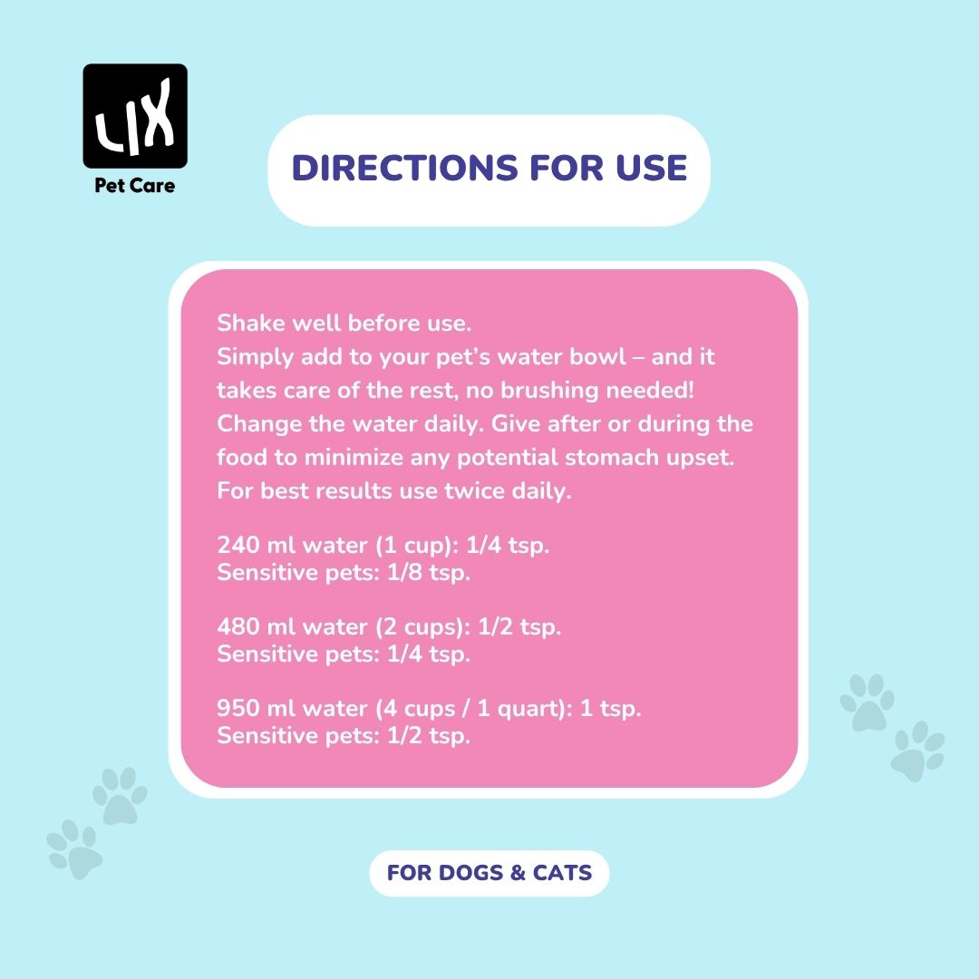 Dosage instructions and directions for using LIX Pet Care Fresh Breath Pet Mouthwash for dogs and cats, showing measurements by water volume.